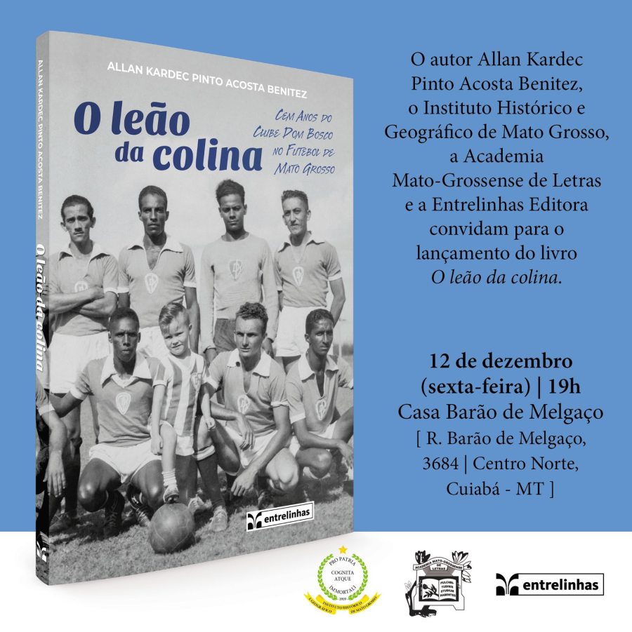 Lançamento do Livro O Leão da Colina – Cem anos do Clube Esportivo Dom Bosco