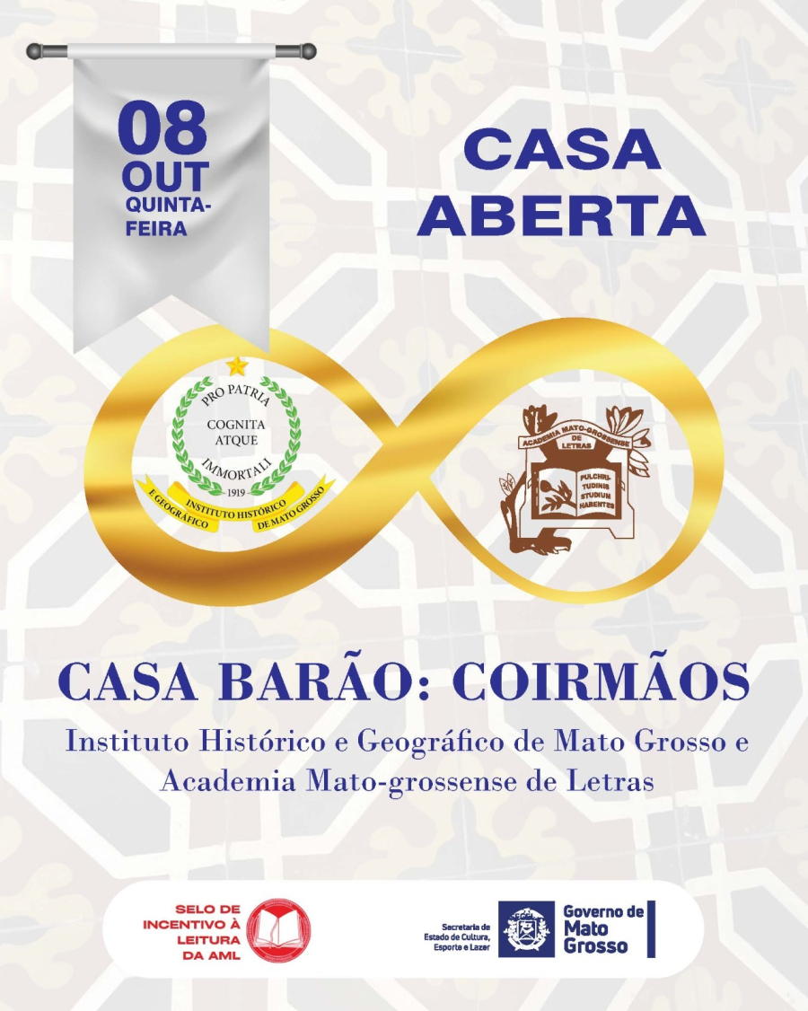 EVENTO LITERÁRIO: Grátis, na Casa Barão, com a AML e o IHG-MT